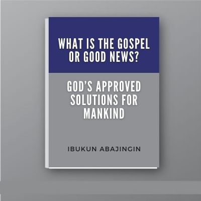 God's Approved Solutions For Mankind by Ibukun Abajingin