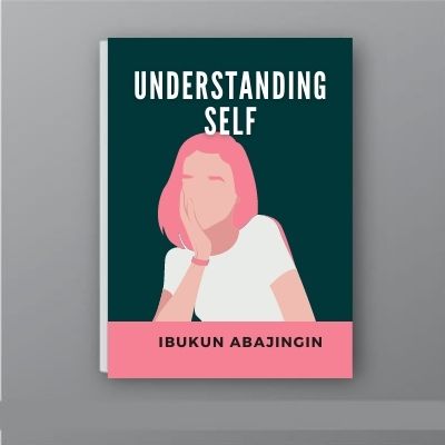 Snderstanding Self by Ibukun Abajigin